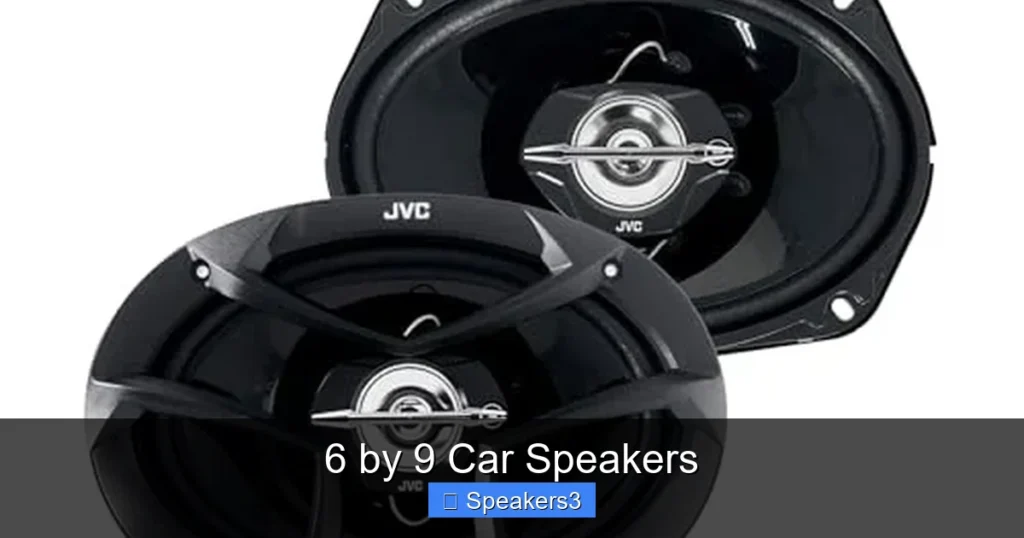 6 by 9 Car Speakers