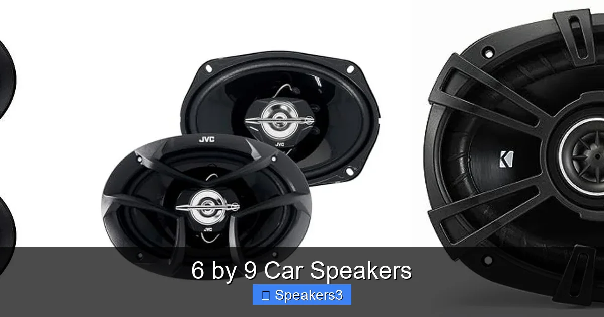 6 by 9 Car Speakers