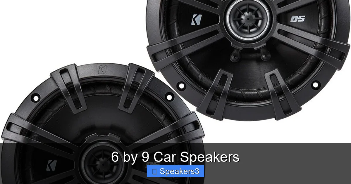 6 by 9 Car Speakers