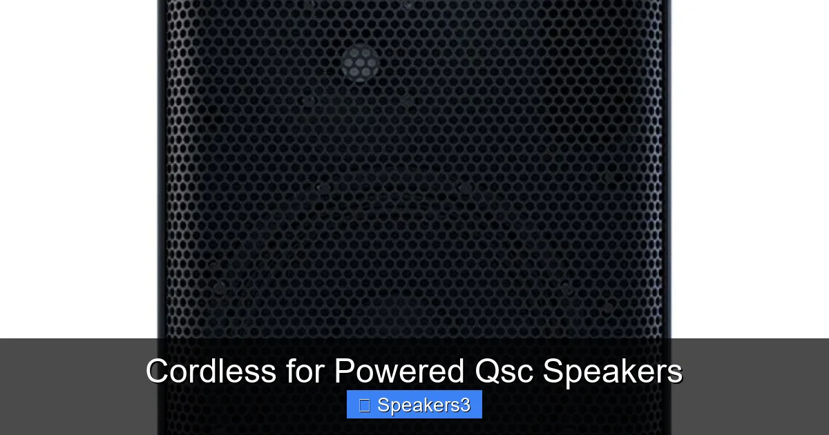 Cordless for Powered Qsc Speakers