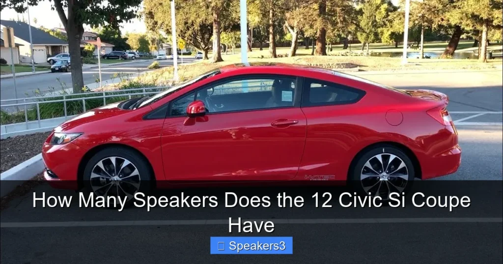 How Many Speakers Does the 12 Civic Si Coupe Have