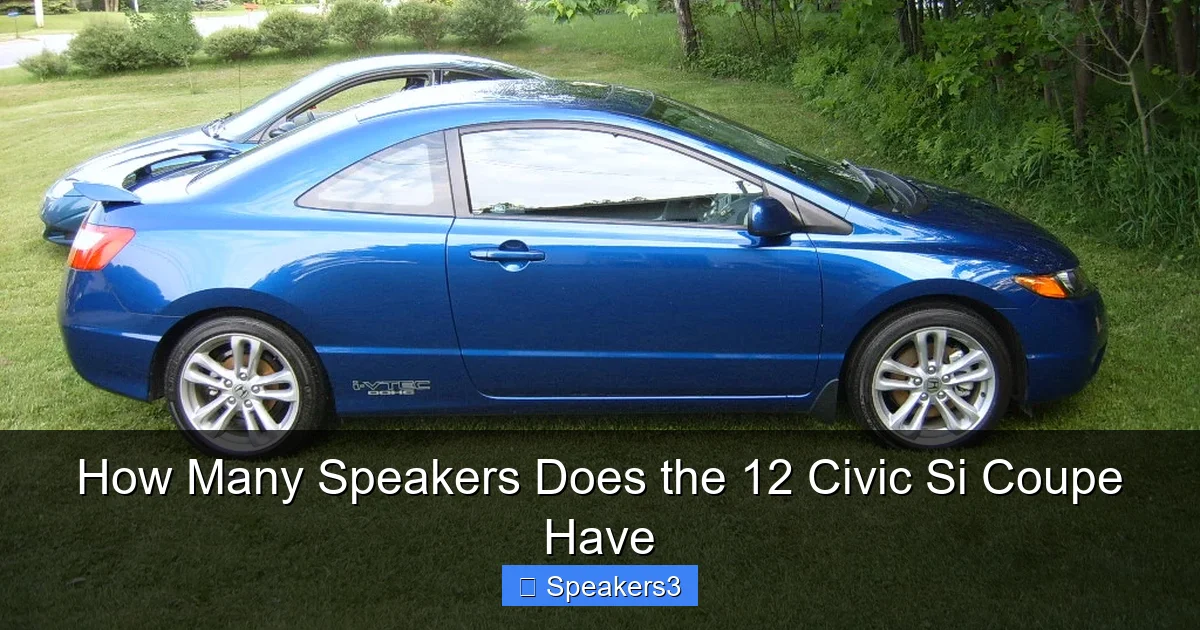 How Many Speakers Does the 12 Civic Si Coupe Have