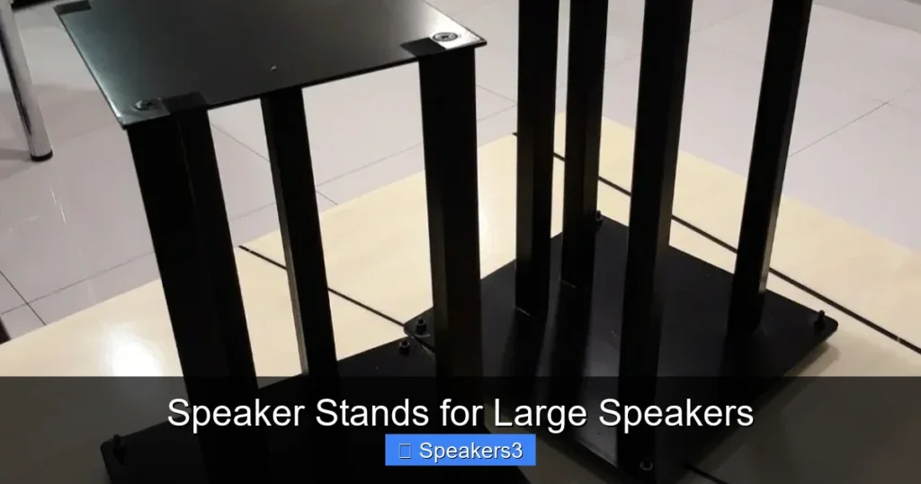Speaker Stands for Large Speakers