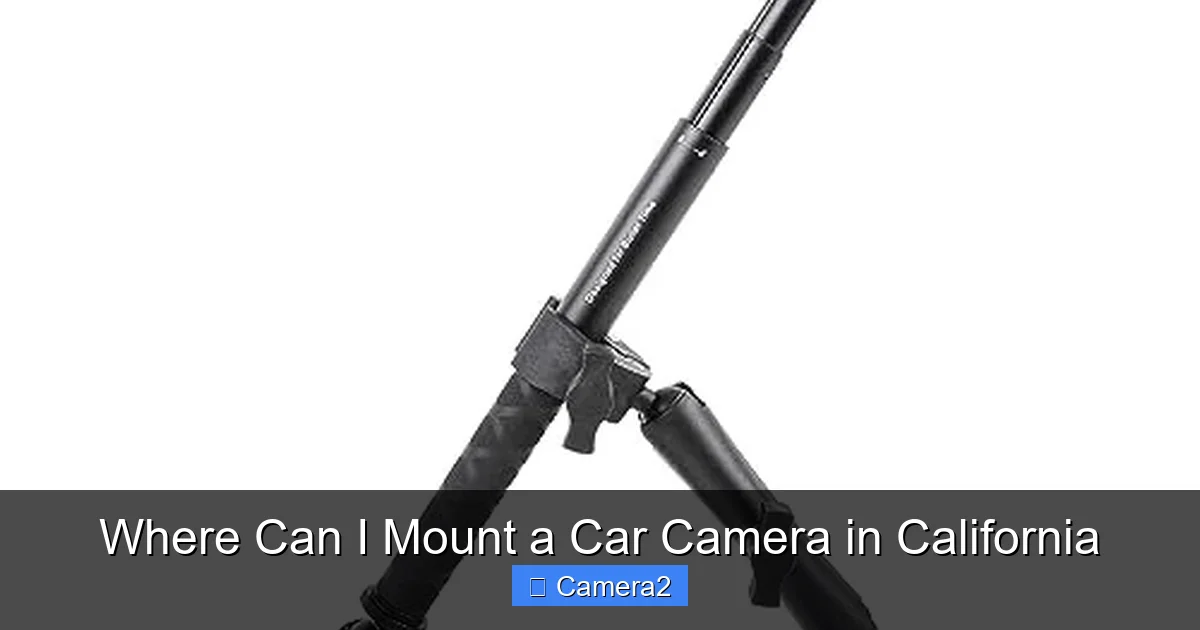 Where Can I Mount a Car Camera in California