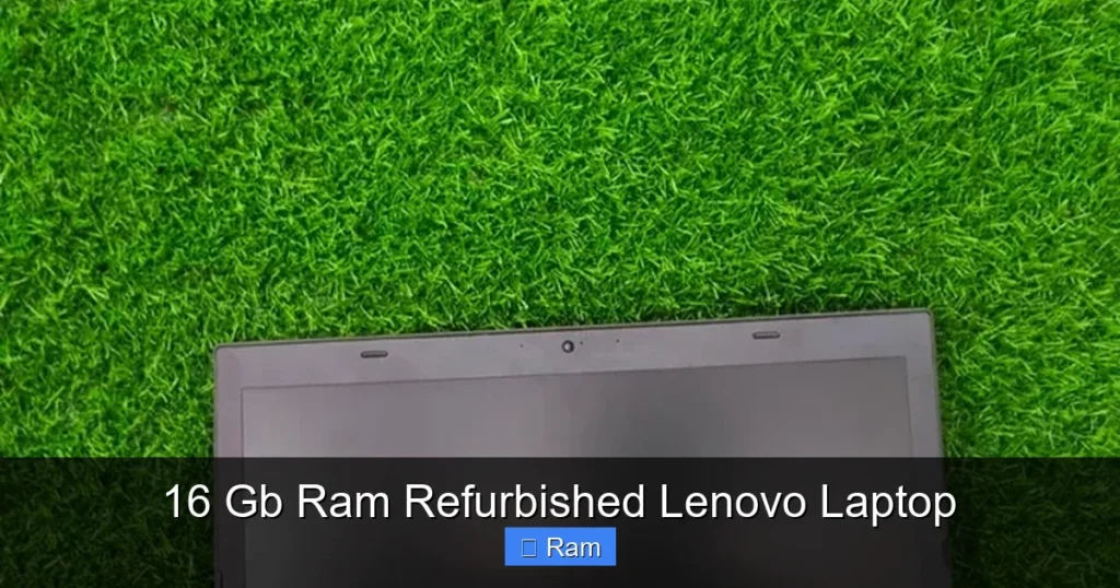 16 Gb Ram Refurbished Lenovo Laptop