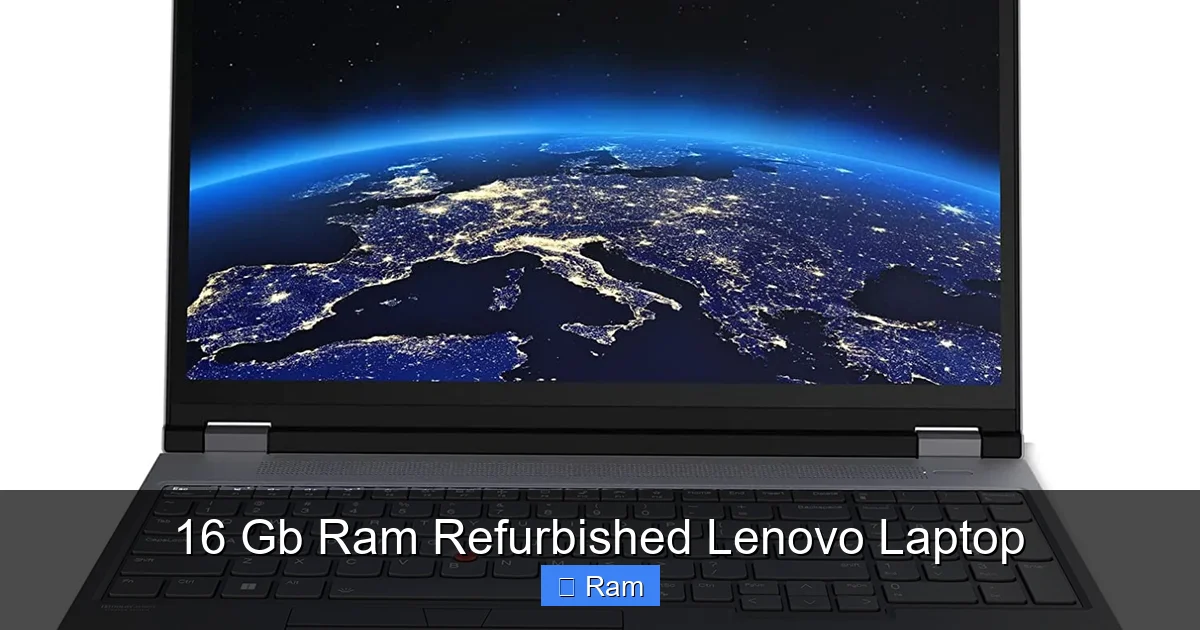 16 Gb Ram Refurbished Lenovo Laptop