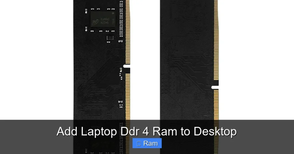 Add Laptop Ddr 4 Ram to Desktop
