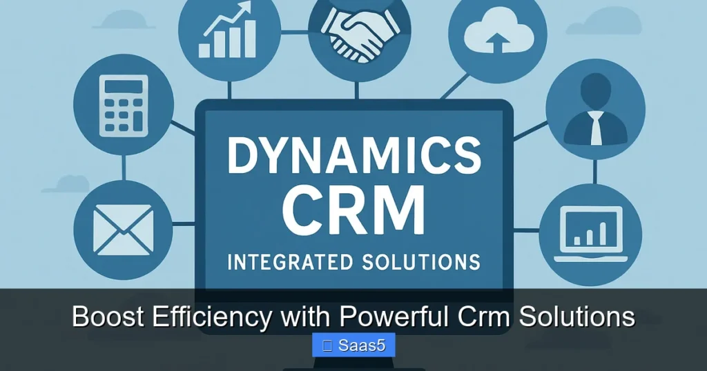Boost Efficiency with Powerful Crm Solutions
