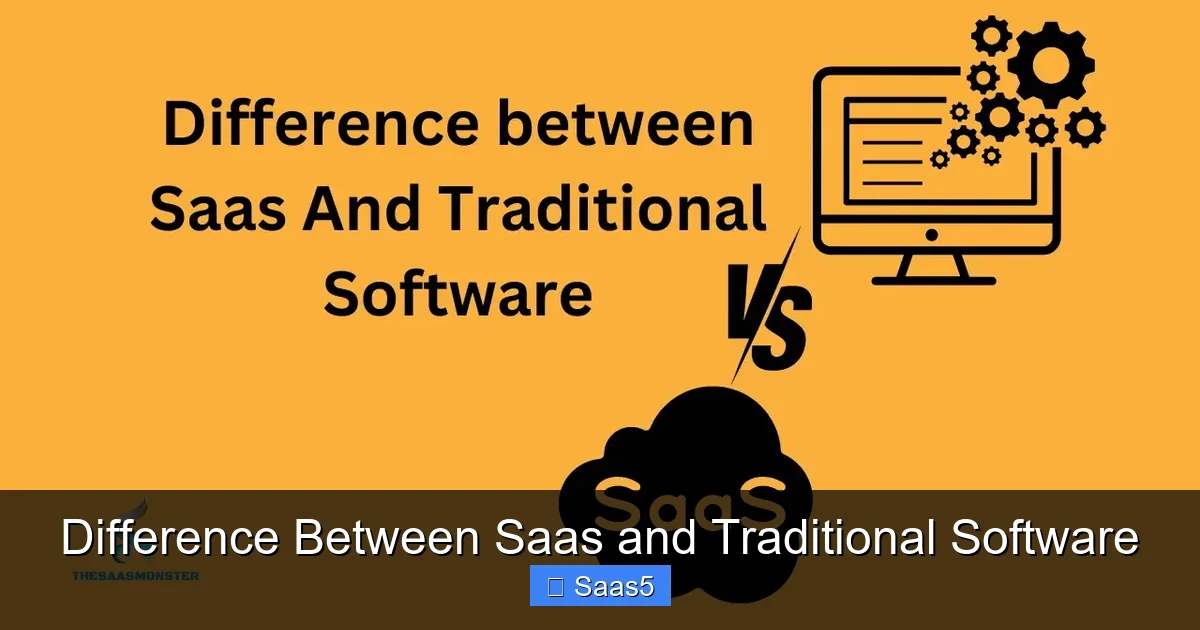 Difference Between Saas and Traditional Software