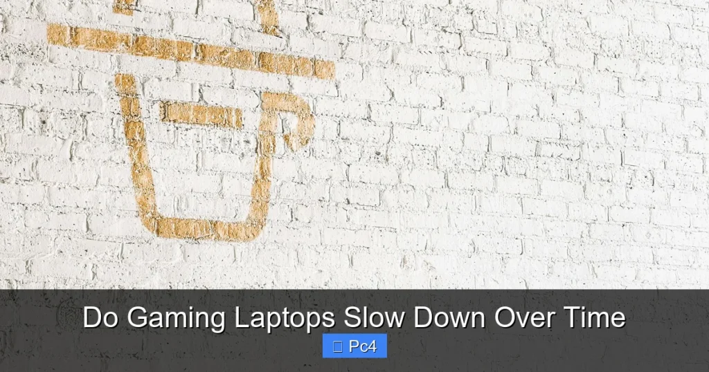 Do Gaming Laptops Slow Down Over Time