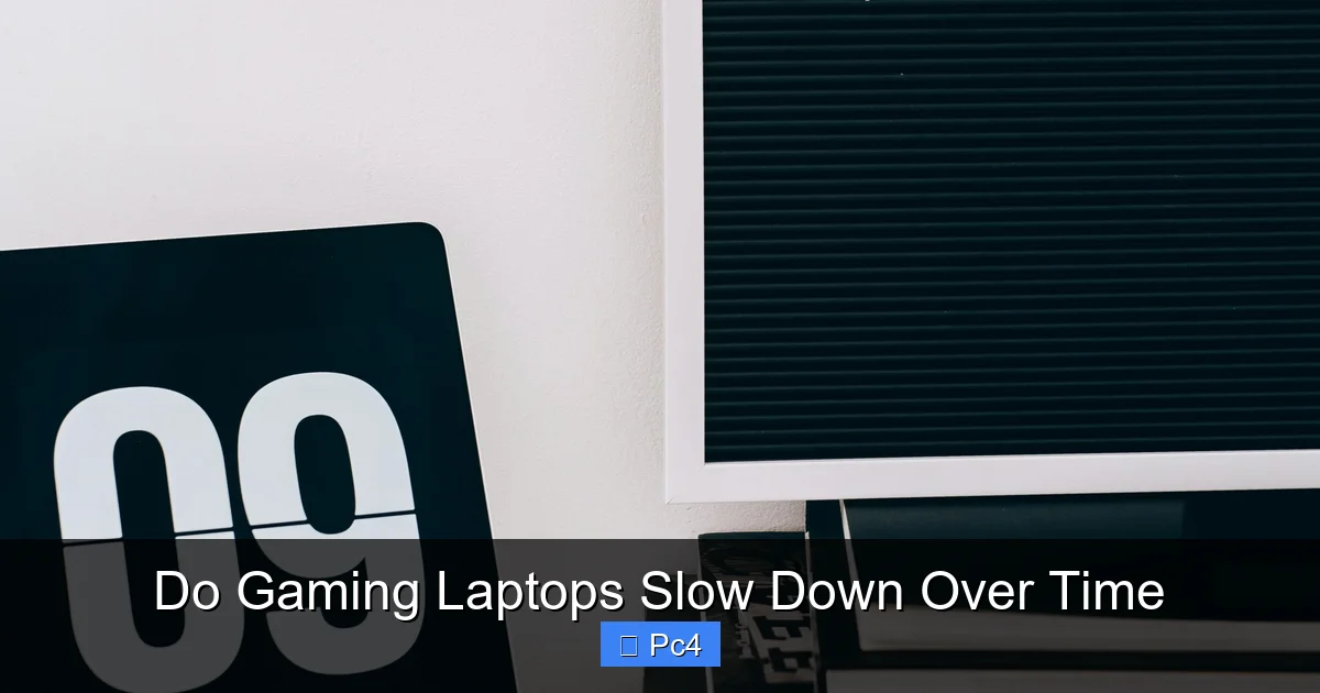 Do Gaming Laptops Slow Down Over Time