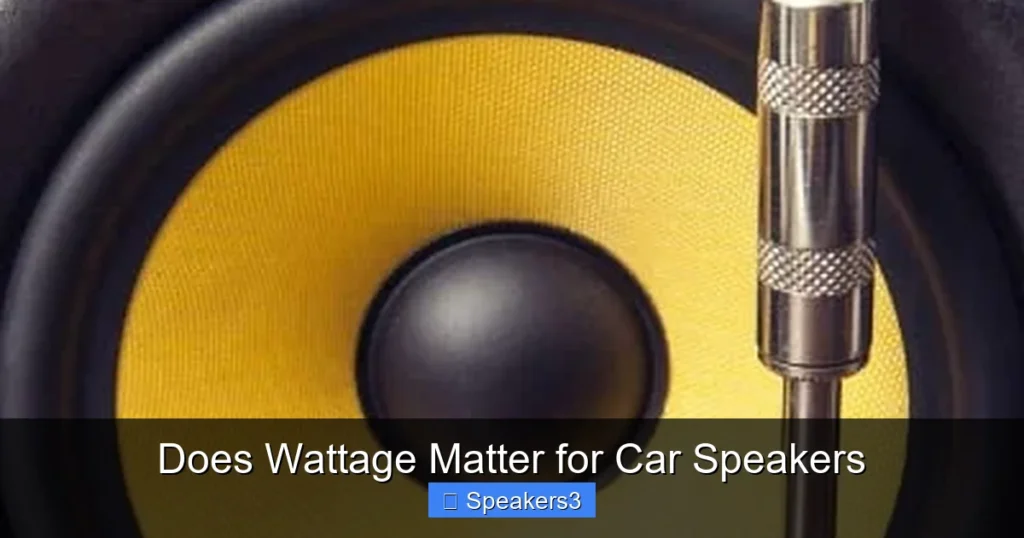 Does Wattage Matter for Car Speakers