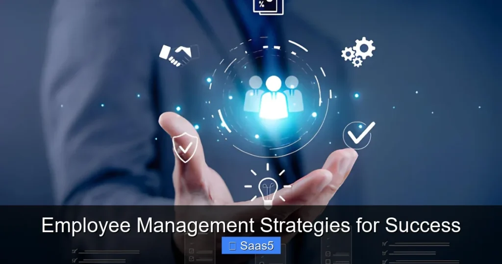 Employee Management Strategies for Success