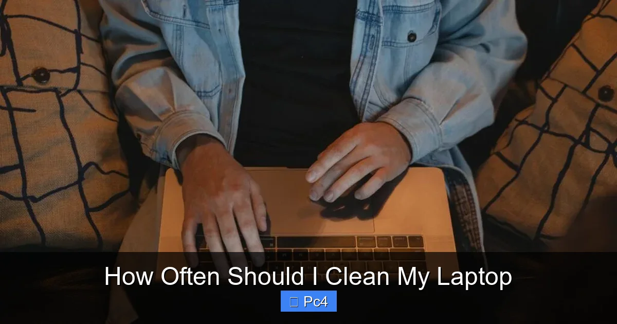 How Often Should I Clean My Laptop