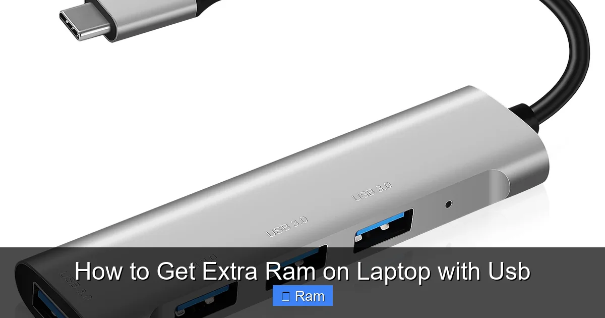 How to Get Extra Ram on Laptop with Usb