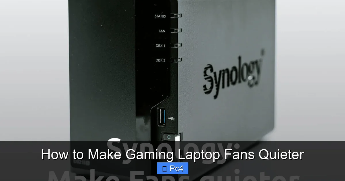 How to Make Gaming Laptop Fans Quieter