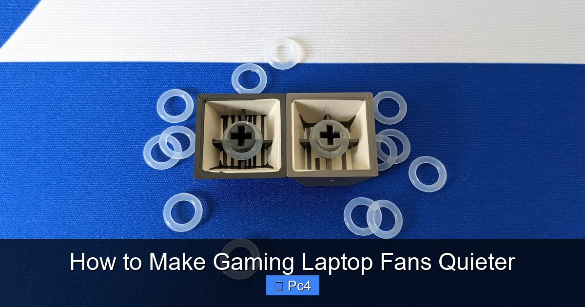 How to Make Gaming Laptop Fans Quieter