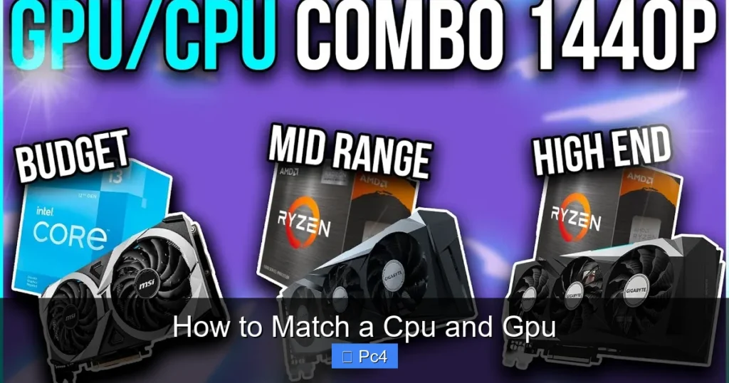 How to Match a Cpu and Gpu