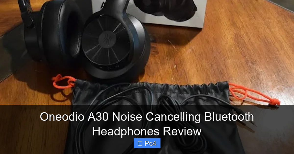 Oneodio A30 Noise Cancelling Bluetooth Headphones Review