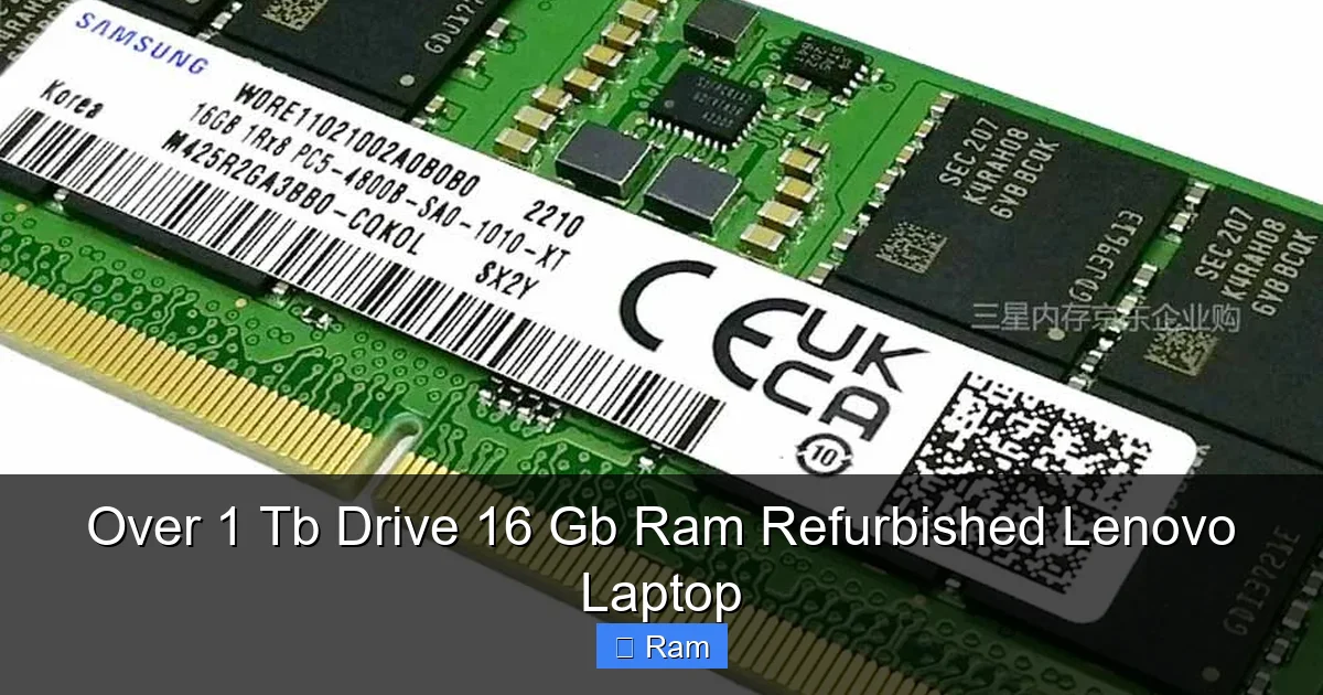 Over 1 Tb Drive 16 Gb Ram Refurbished Lenovo Laptop
