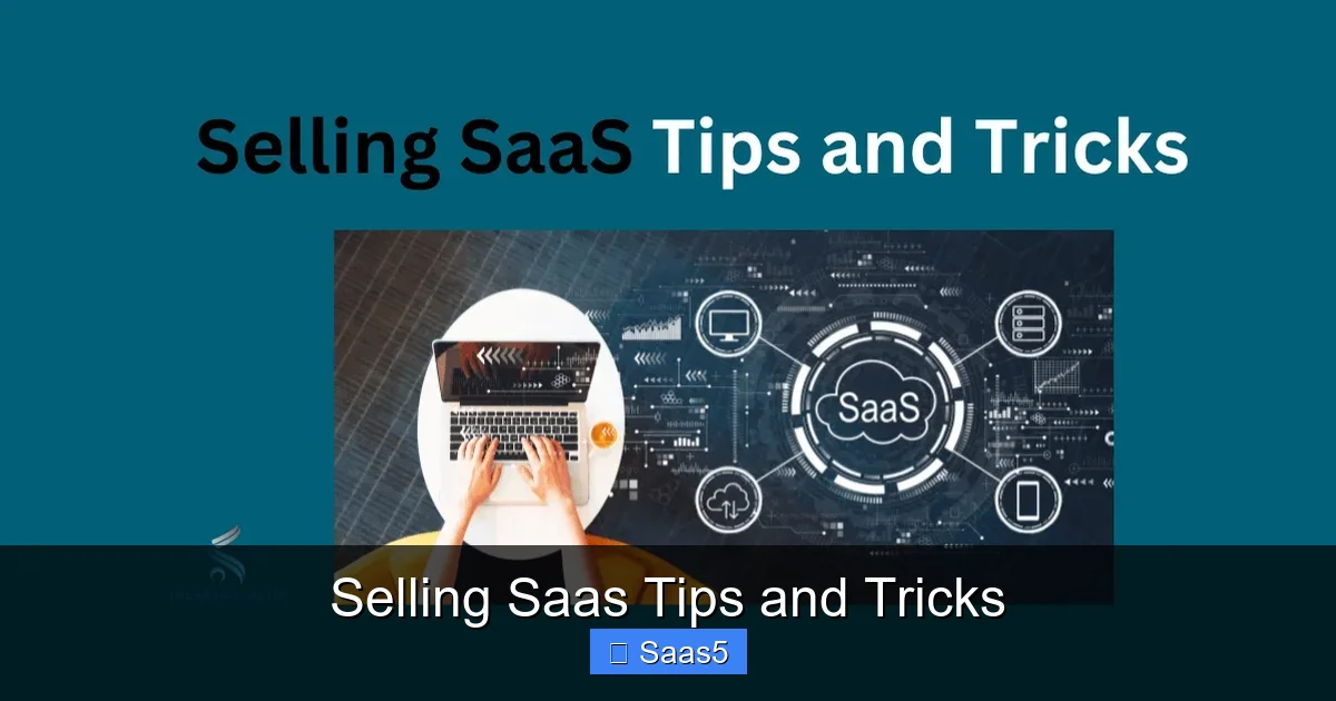 Selling Saas Tips and Tricks
