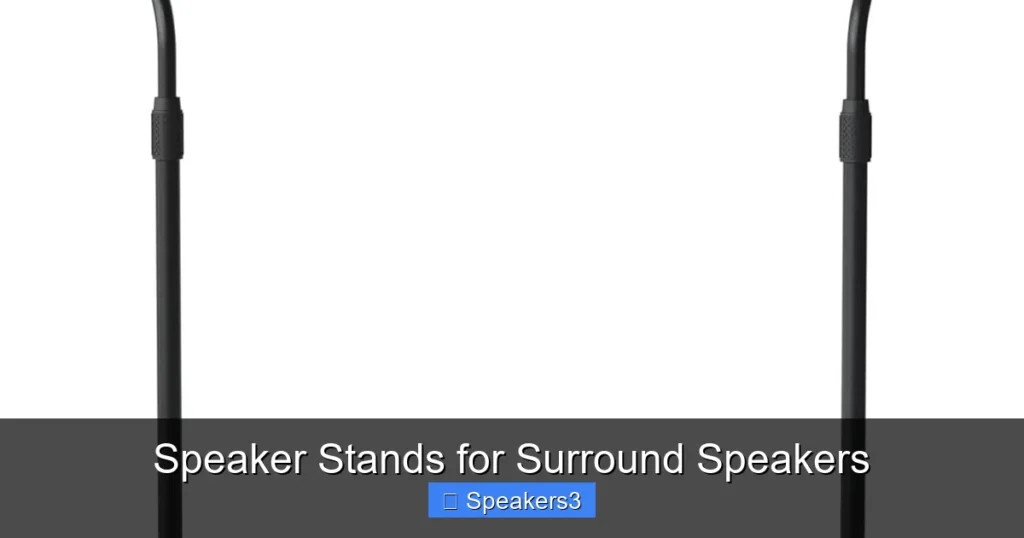 Speaker Stands for Surround Speakers