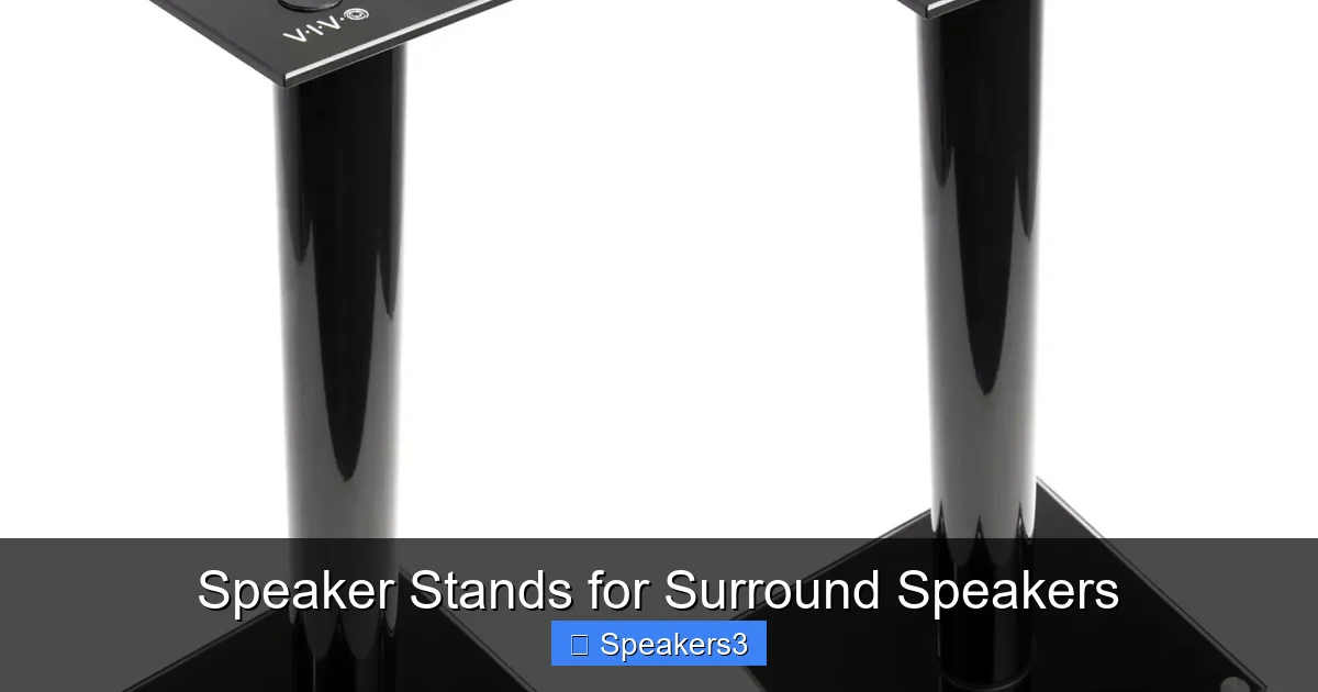 Speaker Stands for Surround Speakers