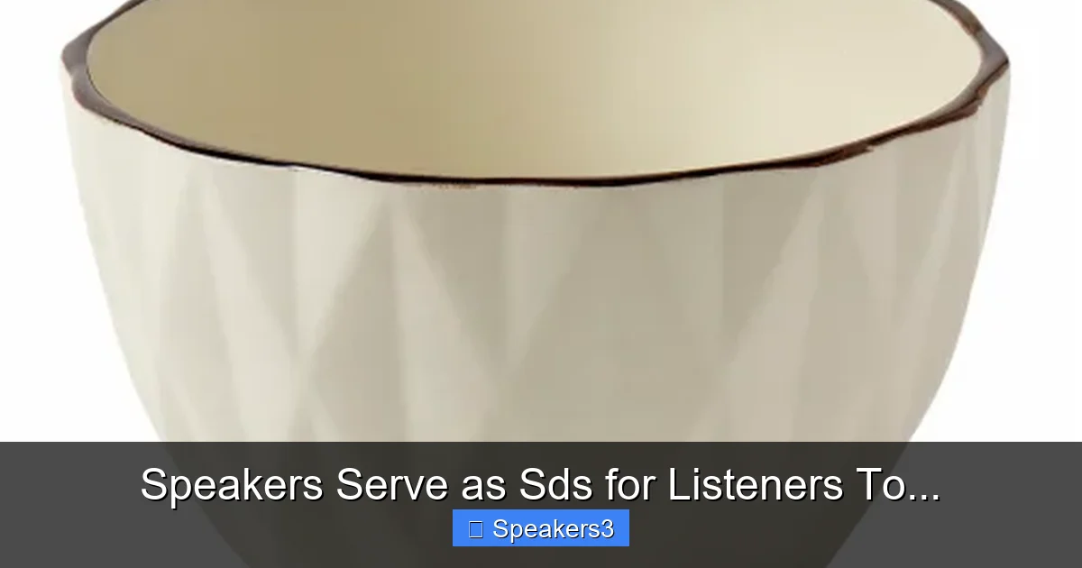 Speakers Serve as Sds for Listeners To...