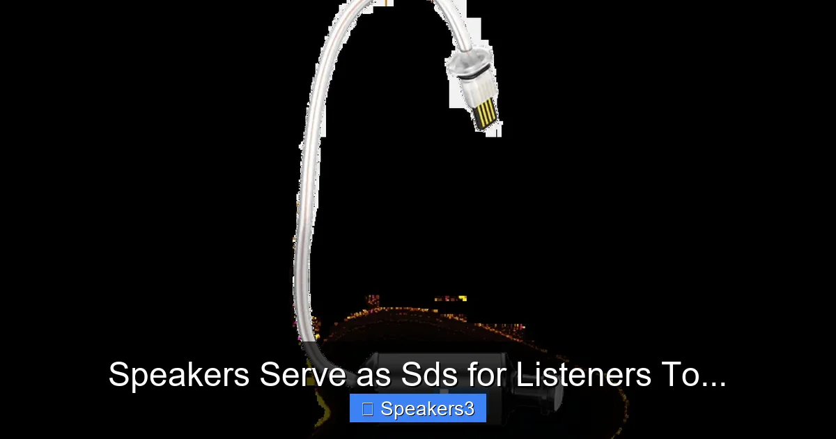 Speakers Serve as Sds for Listeners To...