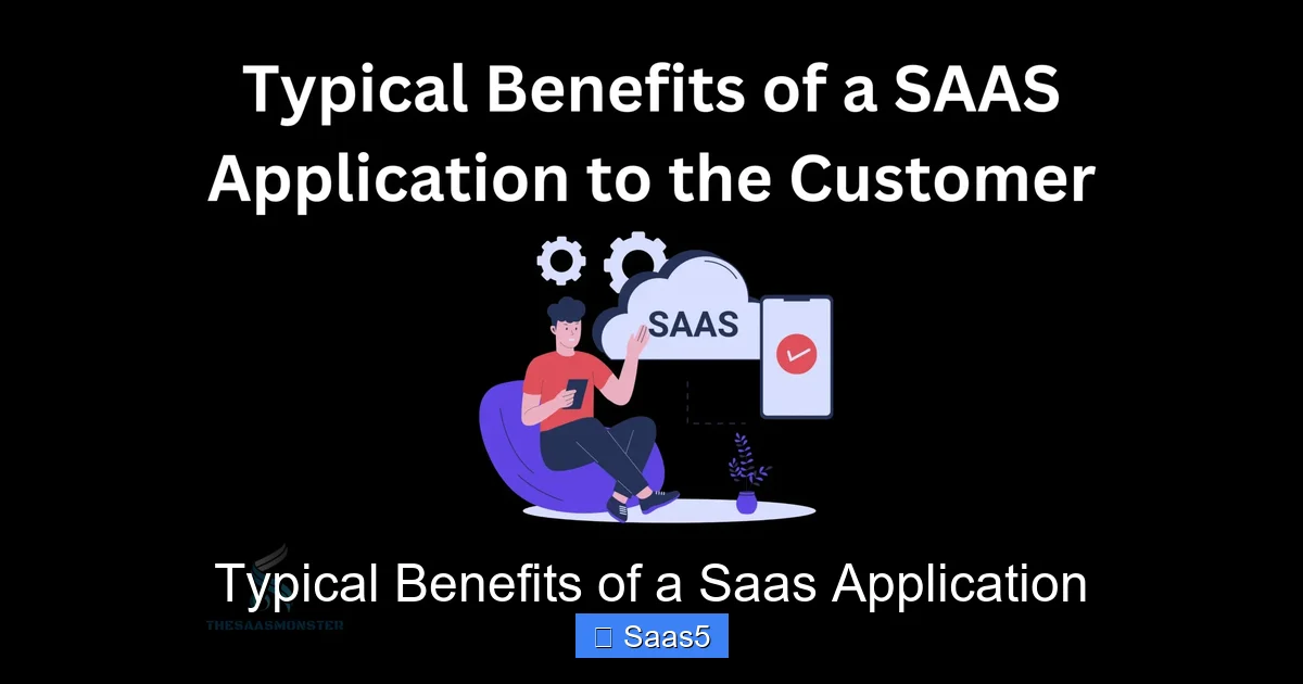 Typical Benefits of a Saas Application