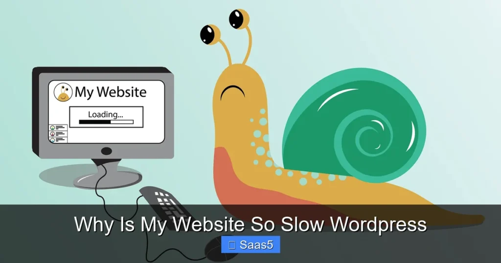Why Is My Website So Slow Wordpress