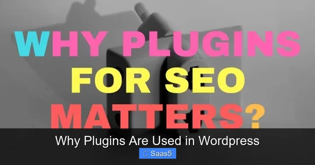 Why Plugins Are Used in Wordpress
