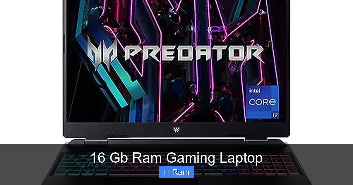 16 Gb Ram Gaming Laptop