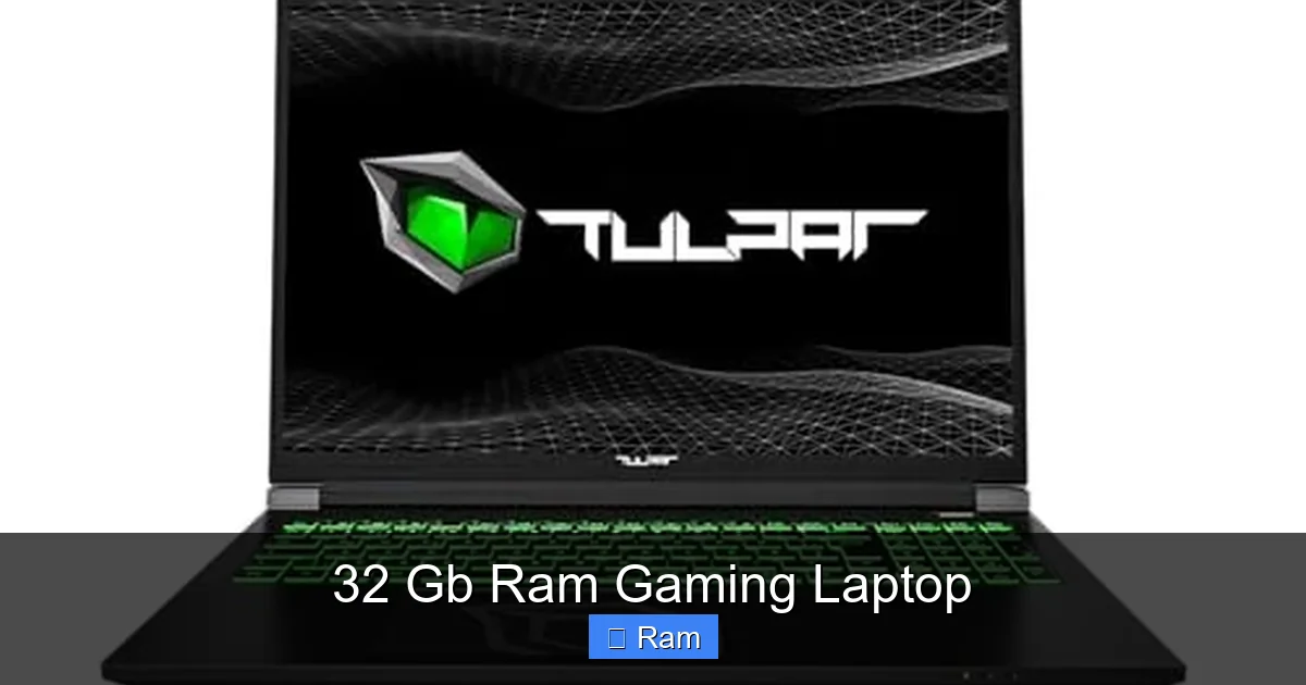32 Gb Ram Gaming Laptop