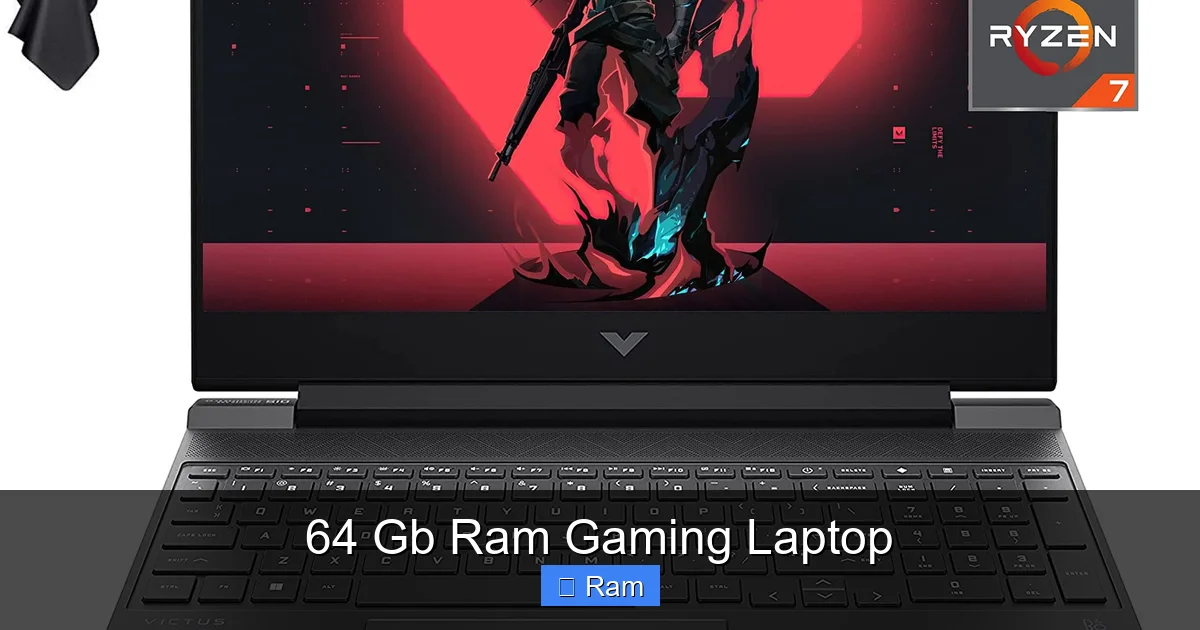 64 Gb Ram Gaming Laptop