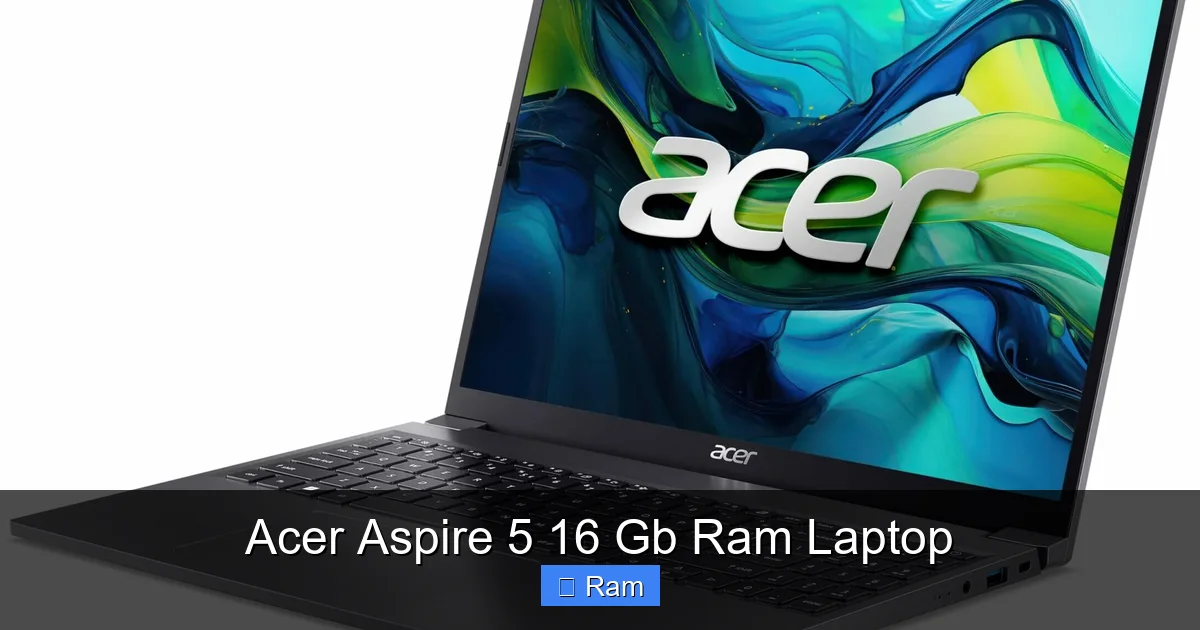 Acer Aspire 5 16 Gb Ram Laptop