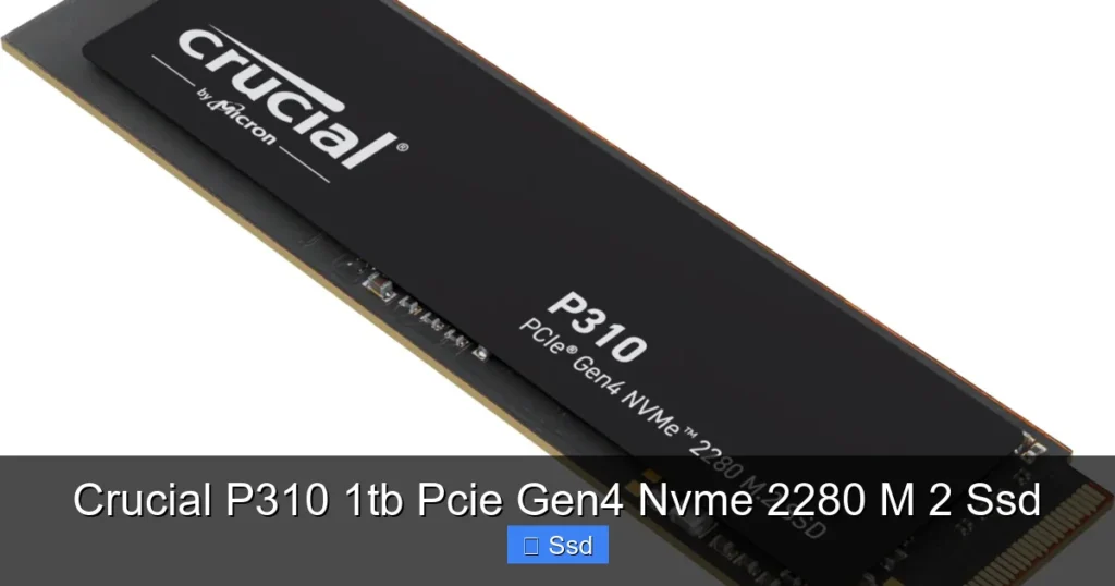 Crucial P310 1tb Pcie Gen4 Nvme 2280 M 2 Ssd