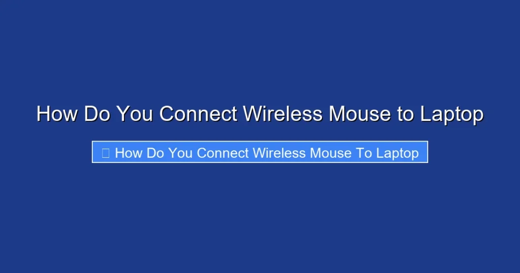 How Do You Connect Wireless Mouse to Laptop