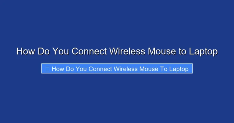 How Do You Connect Wireless Mouse to Laptop