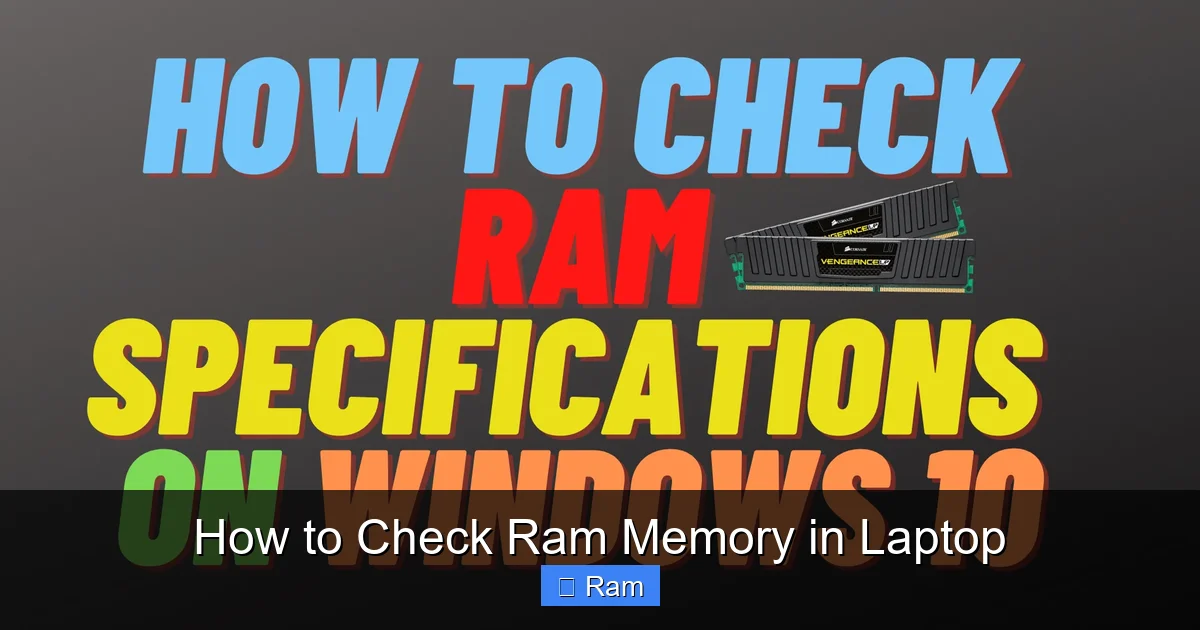 How to Check Ram Memory in Laptop