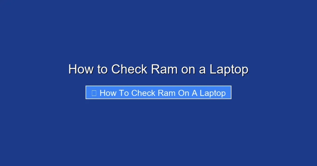 How to Check Ram on a Laptop