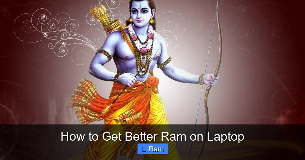 How to Get Better Ram on Laptop