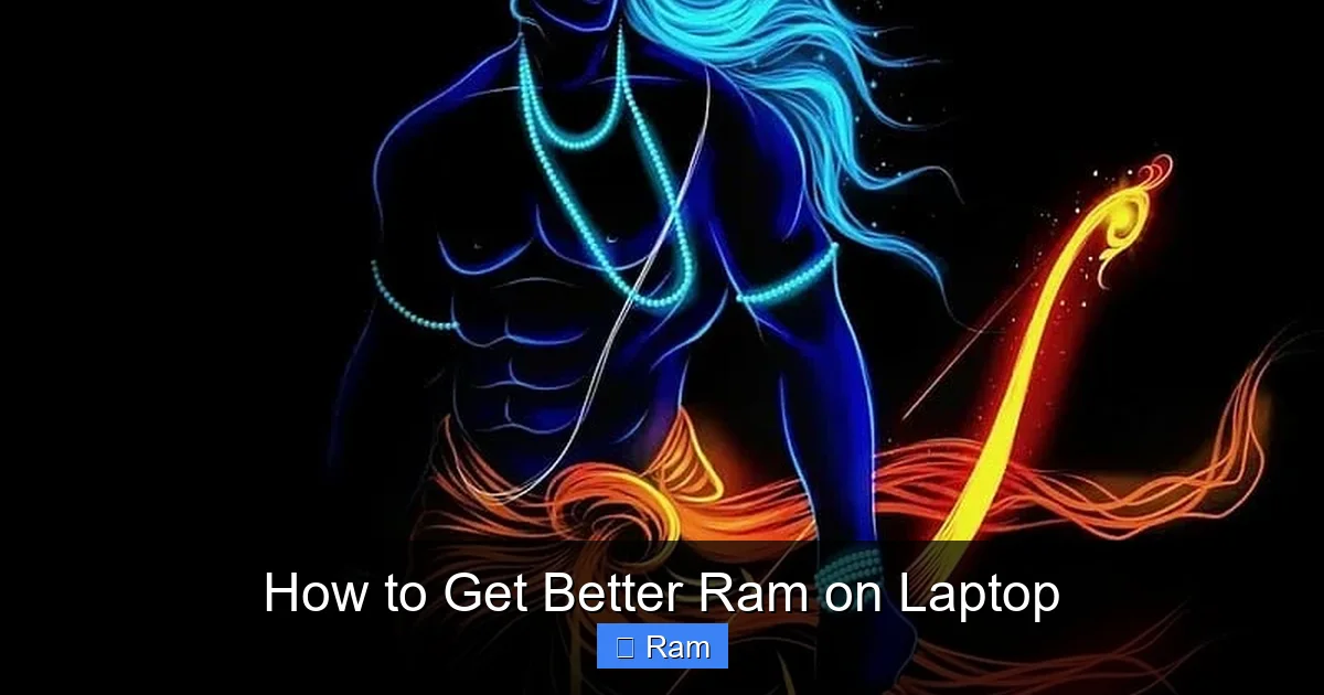How to Get Better Ram on Laptop