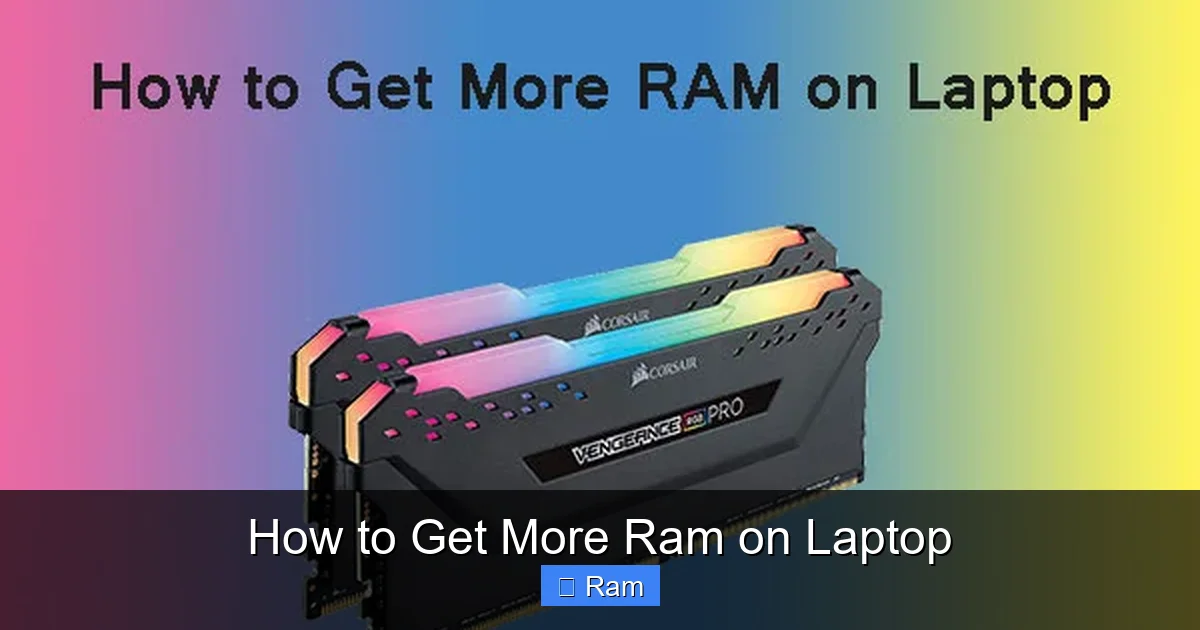 How to Get More Ram on Laptop