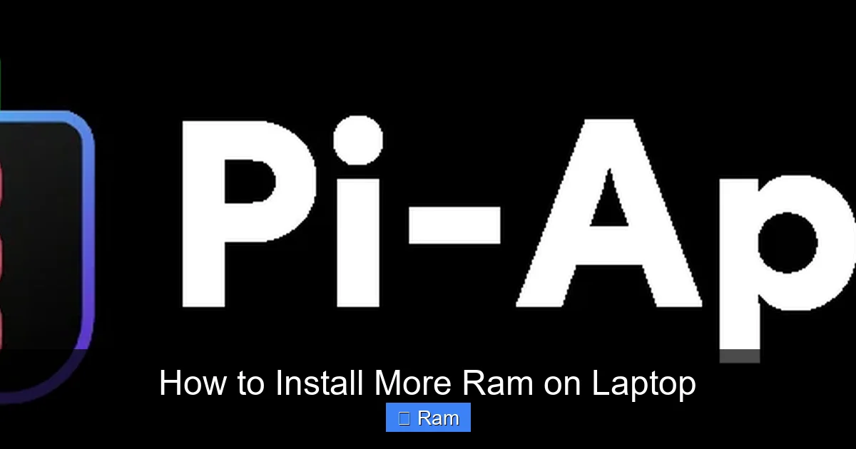 How to Install More Ram on Laptop
