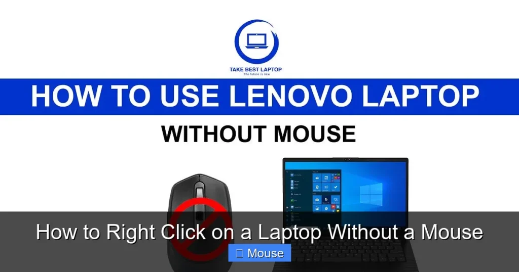 How to Right Click on a Laptop Without a Mouse