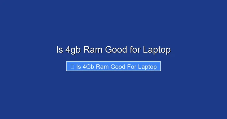 Is 4gb Ram Good for Laptop
