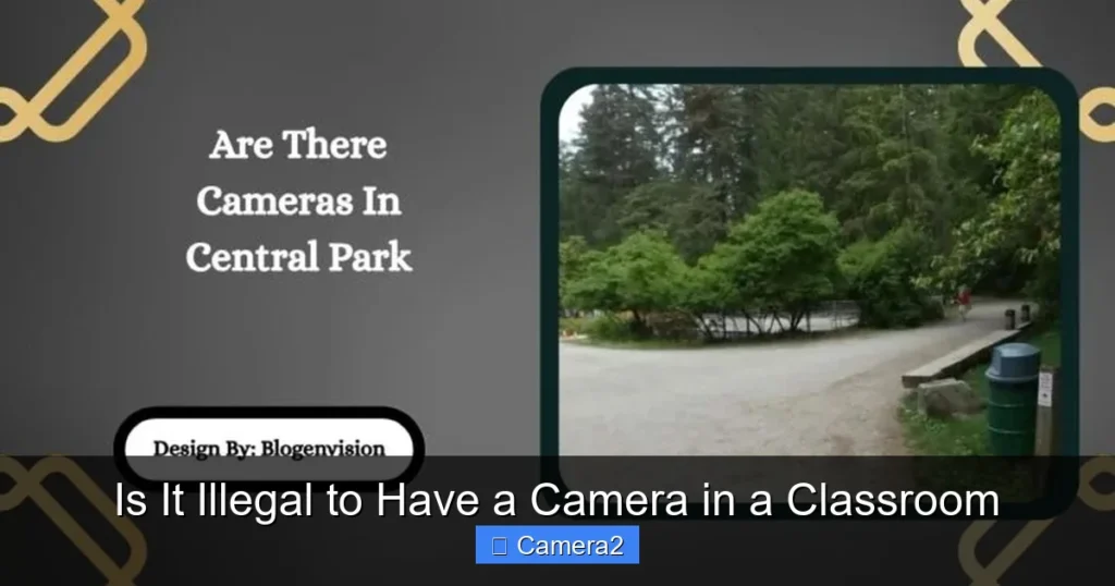 Is It Illegal to Have a Camera in a Classroom