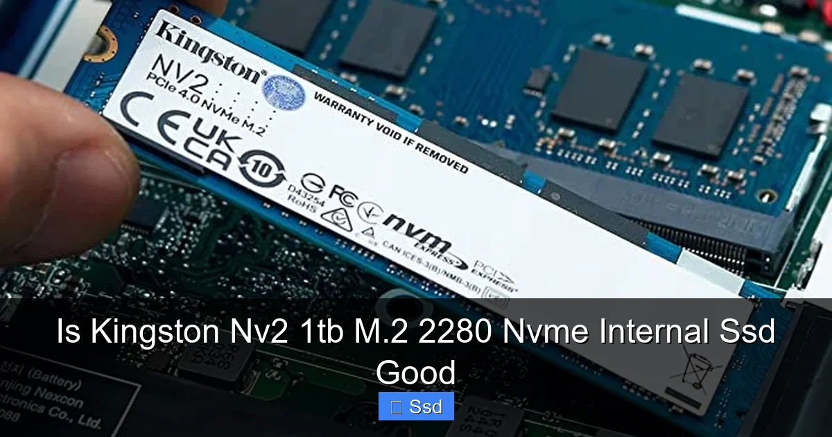 Is Kingston Nv2 1tb M.2 2280 Nvme Internal Ssd Good