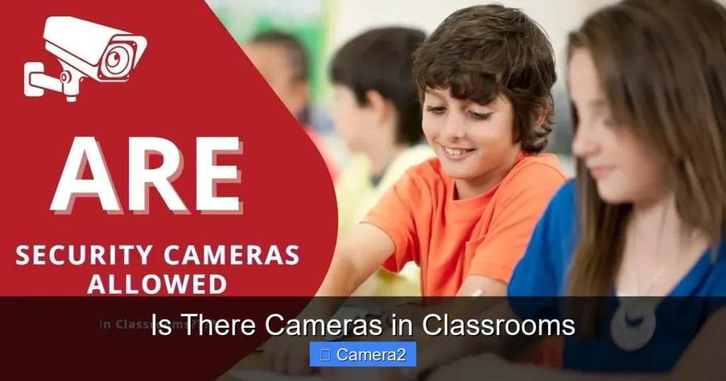 Is There Cameras in Classrooms